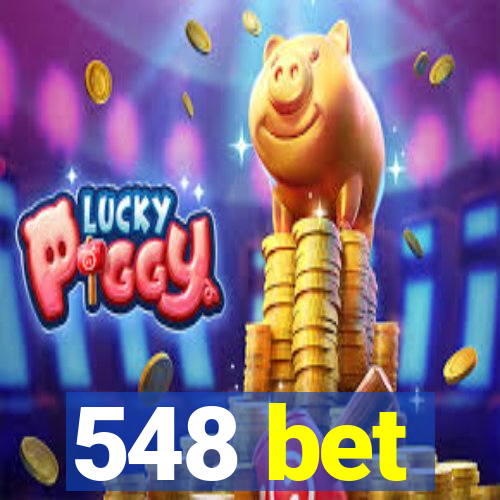 548 bet